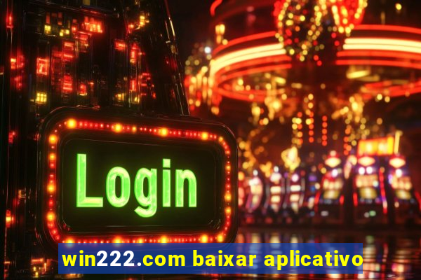 win222.com baixar aplicativo